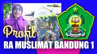 PROFIL  RA  MUSLIMAT BANDUNG 1