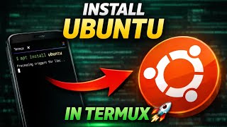 Install Ubuntu in Termux (Step-by-Step Guide) | Android 2026