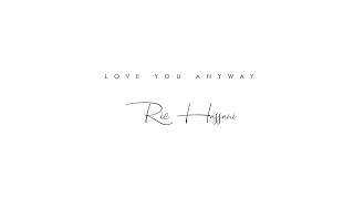 Ric Hassani - Love You Anyway chords