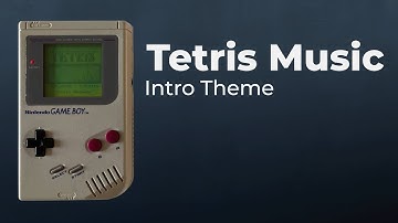 Tetris Theme Song (High Quality) - Intro Music from Nintendo Game Boy Classic | Original Soundtrack