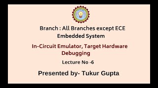 Embedded System | In-Circuit Emulator, Target Hardware Debugging | AKTU Digital Education