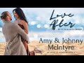 Love After - Love Is Blind Exclusive with Newlyweds Amy and Johnny