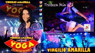 ♫♥☆ VIRGILIO AMARILLA YOGA - TRISTEZA MÍA (Huayno)☆♥♫