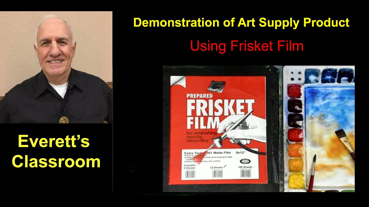 Demo Using Frisket Film 