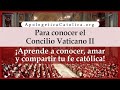 Para conocer el Concilio Vaticano II. Lección 1 - Introducción al Concilio Vaticano II