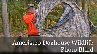 Ameristep Doghouse Wildlife Photography Blind - The Absolute Best Way To Capture Wildlife!