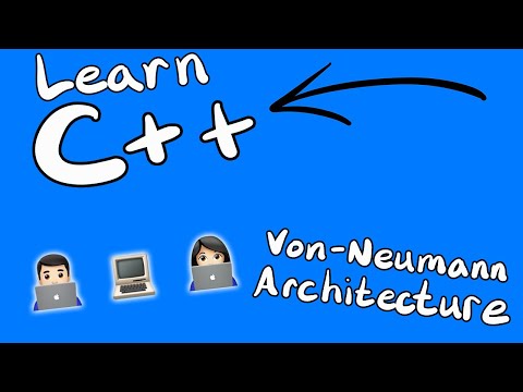 Learn C++ Programming | Von Neumann Architecture