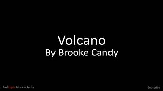 Volcano - By Brooke Candy (Music + Lyrics) Resimi