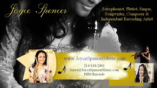 Joyce Spencer's Live Performance Highlights ~ Sax, Flute & Vocals