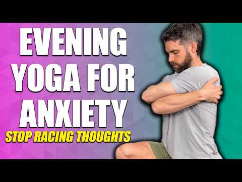 Anxiety Relief Yoga for Better Sleep | 20 Minutes to Stop Racing Thoughts