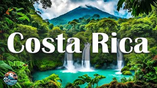 COSTA RICA 4K Ultra HD (60fps) - Scenic Relaxation Film with Cinematic Music - 4K Relaxation Film
