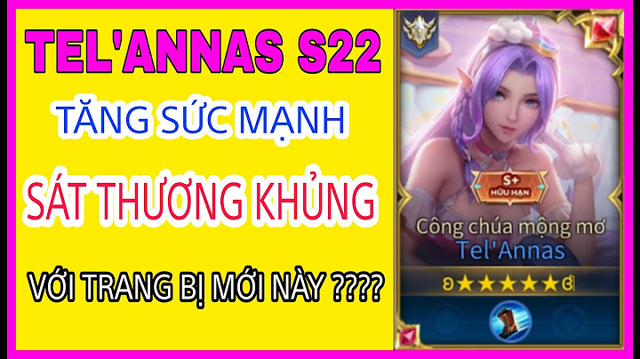 Cách chơi telannas mùa 22