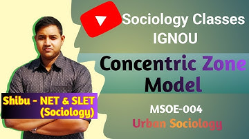 Concentric Zone Model | Models of Urban Growth | IGNOU MSOE 004