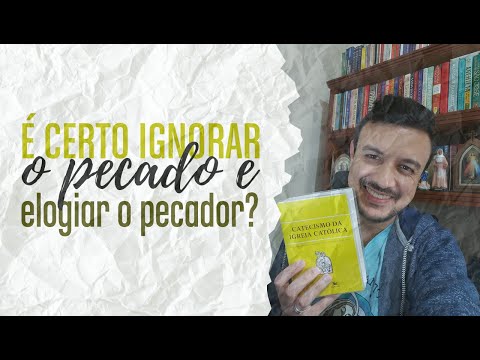 É certo ignorar o pecado e elogiar o pecador? - Catecismo da Igreja Católica em pílulas #1