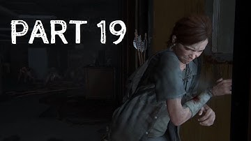 The Last of Us Part II Gameplay Walkthrough Part 19: WHISTLING!