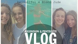 ASCENSION & PENTECÔTE w/ beyoutiful