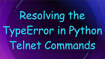 Resolving the TypeError in Python Telnet Commands