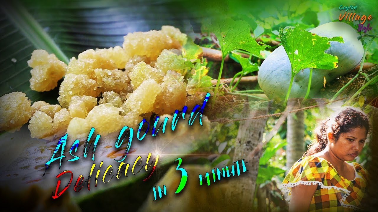 Ash gourd Candy | Puhul Dosi | Winter Melon Candy by village girl | Country Life Cooking - Wasana