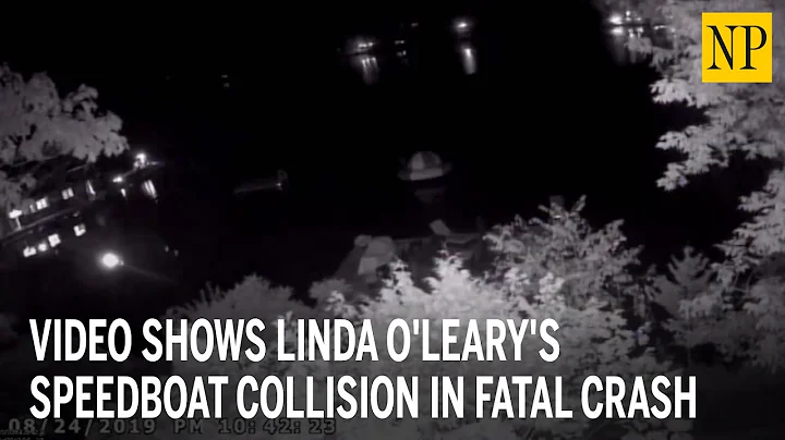 Video shows Linda O'Leary's speedboat collision in...
