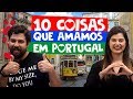 10 coisas que amamos em PORTUGAL
