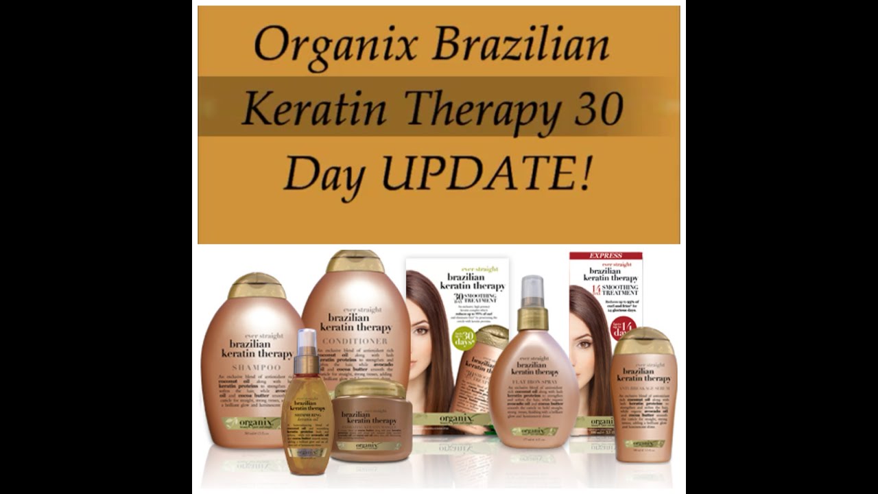 Organix Brazilian Keratin Therapy 30 Day Update on Natural ...