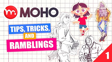 MOHO Tips, Tricks, and Ramblings - Part 1