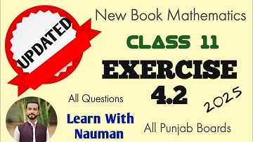 Exercise 4.2 (Updated New Book) 11 Class Math  2025 || Chapter 4|| Matrices and Determinants