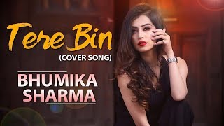 Bhumika Sharma | Tere Bin | Female Cover Song  | Punjabi Sufi Song | Ustad G Records