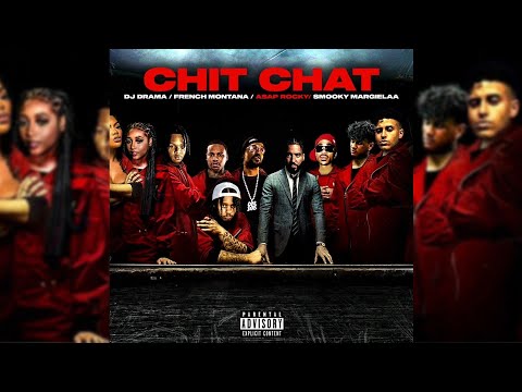 French Montana x DJ Drama - Chit Chat ft A$AP Rocky x Smooky MarGielaa [Official Audio] 