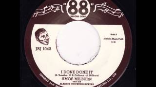 Amos Milburn - I Done Done It chords