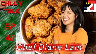 Chluy Talk Podcast Ep 48: Chef Diane Lam - Best Fried Chicken in Portland DianeLam PreyandTell