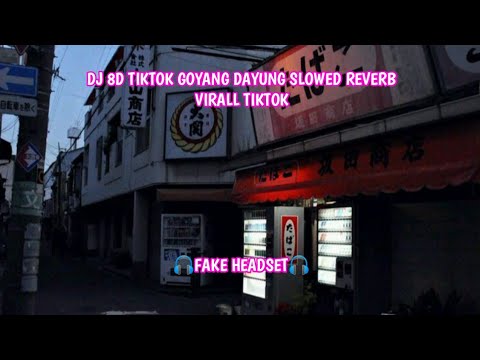DJ 8D GOYANG DAYUNG🎧 VIRALL TIKTOK JEDAG JEDUG SLOWED REVERB | FAKE HEADSET🎧