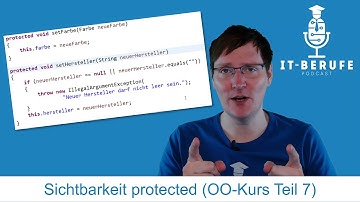 Sichtbarkeit protected (Teil 7) - Objektorientierung: Kapselung/Vererbung/Polymorphie