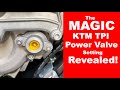 The MAGIC KTM TPI Power Valve Adjustment | Top Tip!