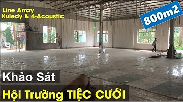 Khảo Sát Hội Trường Tiệc Cưới - 800m2 - Fb: 0974743311