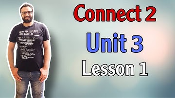 كونكت الصف الثاني الإبتدائي | الوحدة الثالثة الدرس الأول |Connect 2 Unit 3 lesson 1
