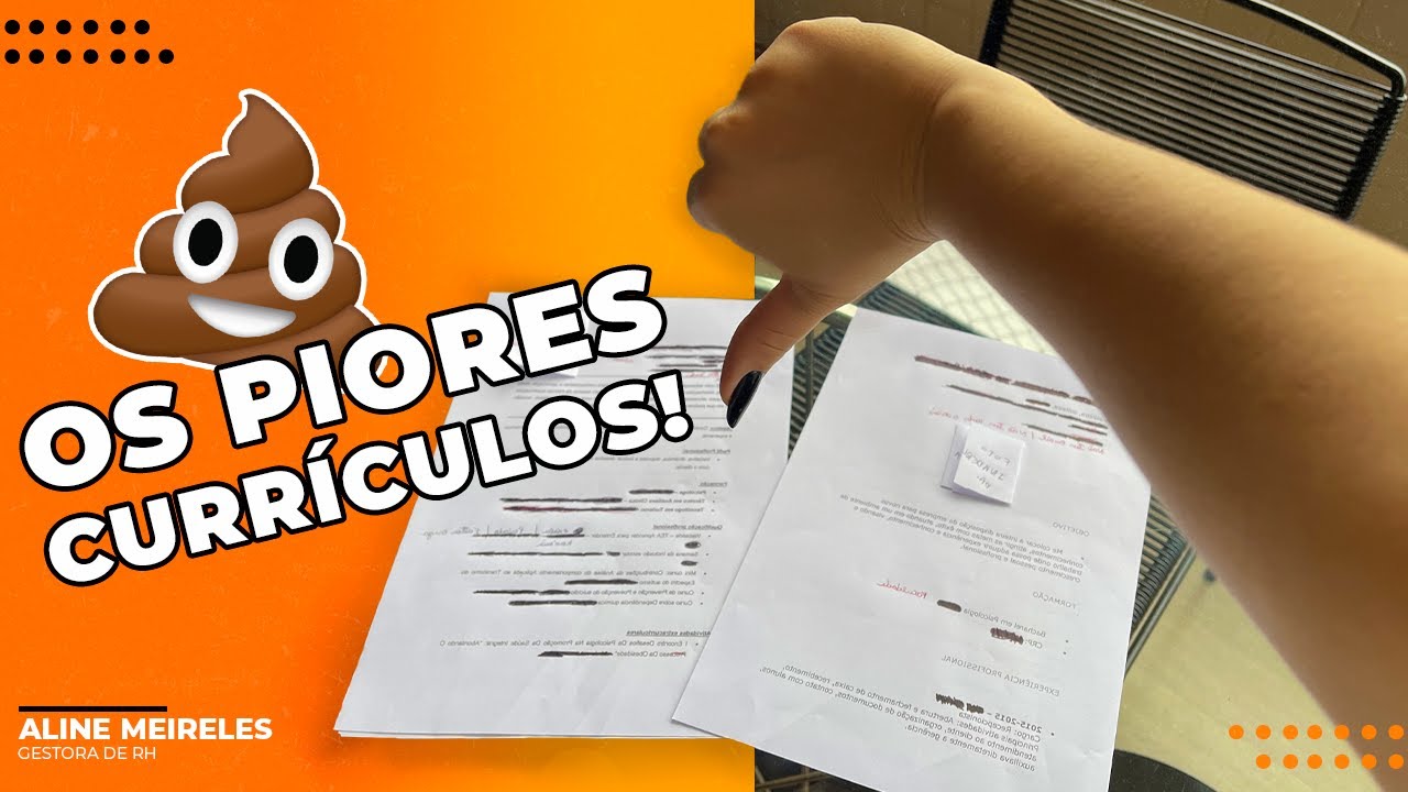 OS PIORES CURRÍCULOS: POR QUE NÃO FORAM RECRUTADOS ? BASTIDORES DO PROCESSO SELETIVO