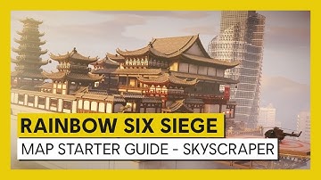 Tom Clancy’s Rainbow Six Siege – Map Starter Guide Skyscraper