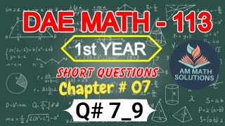 DAE MATH- 113 part-1 Paper (A) Chapter 07 Short Questions # 07 to 09
