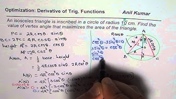 Trig Calculus -- Maximum Area of Isosceles Triangle Inscribed in a Circle -GCSE-EDEXCEL-SAT