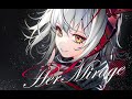 [Arknights Fandom MV] Project Mons - Her Mirage