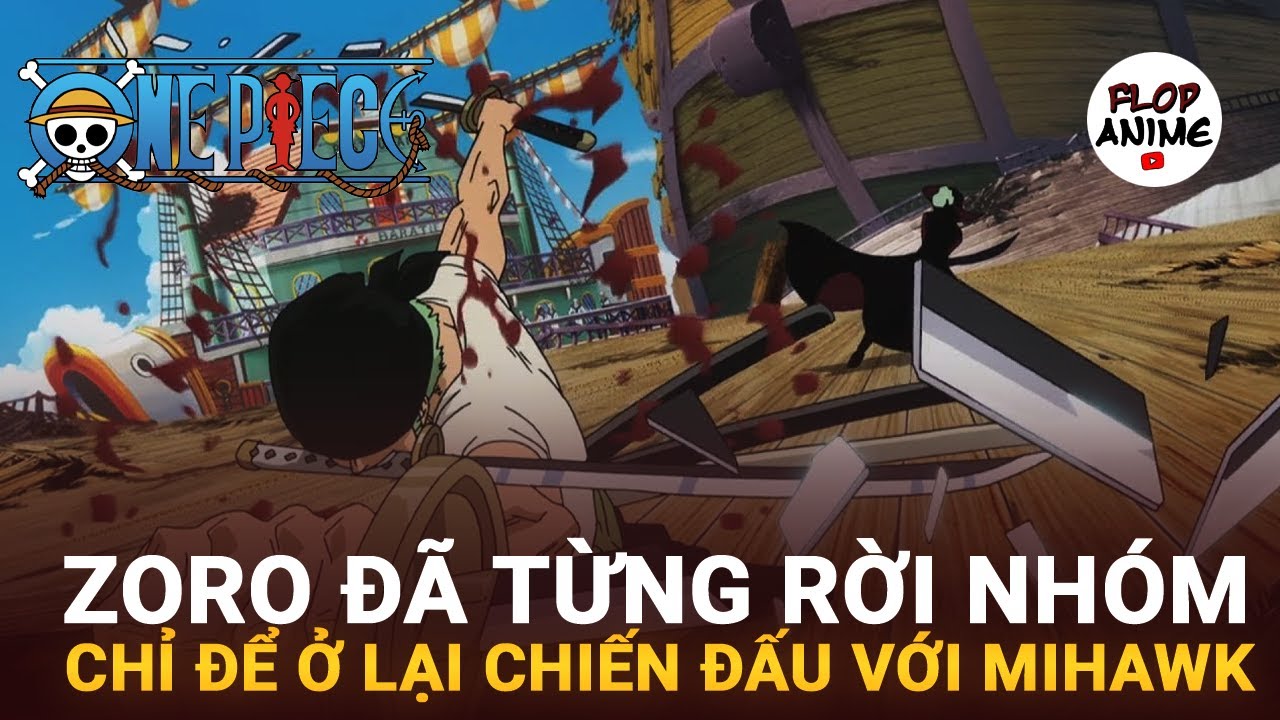One Piece: Có Thể Bạn Đã Biết Zoro Đã Từng Rời Nhóm... - youtube