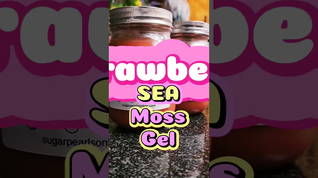 Wildcrafted Sea Moss Gel from SugarPearl's 