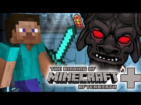 THE BINDING OF MINECRAFT AFTERBIRTH + ISAAC NA MODACH - THE BINDING OF MINECRAFT AFTERBIRTH + ISAAC NA MODACH