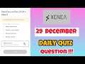 Xenea Wallet Today Quiz 29 December | Xenea Wallet Quiz Wallet Today | Xenea Wallet Quiz Answer