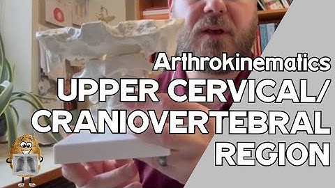 Upper Cervical Spine Arthrokinematics & Osteokinematics