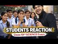 Class 10 Science Board Exam 2026 – Students Reaction 😱 | Tough or Easy? Full Paper REVIEW 