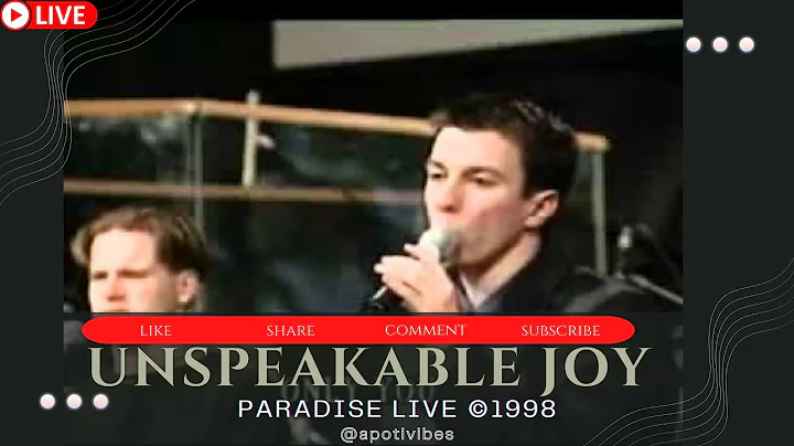 Unspeakable Joy - Paradise Live [Full Album]