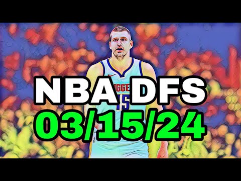 NBA DFS Picks Today 3/15/24 | DAILY RUNDOWN