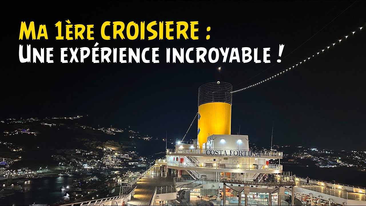 Ma 1ère CROISIERE Une expérience INCROYABLE ! YouTube